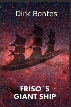 Friso's Giant Ship (eBook, ePUB) - Bontes, Dirk