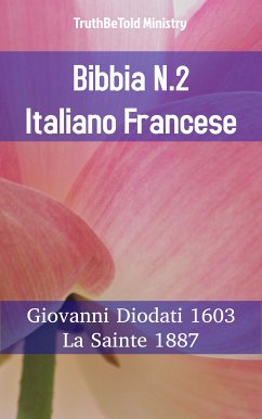 Bibbia N.2 Italiano Francese (eBook, ePUB) - Ministry, TruthBeTold