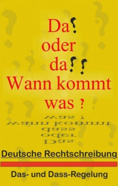 Das oder dass - Wann kommt was? (eBook, ePUB) Das oder dass - Wann kommt was? (eBook, ePUB)