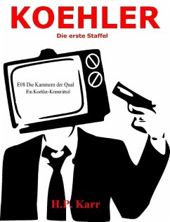 KOEHLER - Die Kammern der Qual (eBook, ePUB) - Karr, H. P.