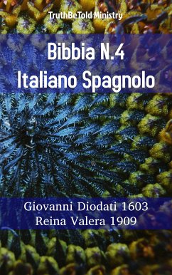 Bibbia N.4 Italiano Spagnolo (eBook, ePUB) - Ministry, TruthBeTold