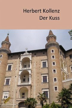 Der Kuss (eBook, ePUB) - Kollenz, Herbert