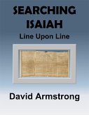 Searching Isaiah: Line Upon Line (eBook, ePUB) Searching Isaiah: Line Upon Line (eBook, ePUB)