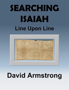 Searching Isaiah: Line Upon Line (eBook, ePUB) - Armstrong, David Alan