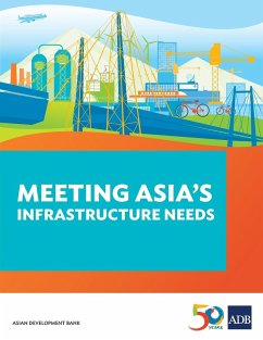 Meeting Asia's Infrastructure Needs - Asian Development Bank