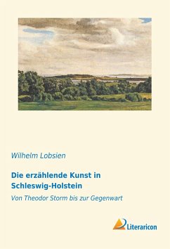 Die erzählende Kunst in Schleswig-Holstein - Lobsien, Wilhelm