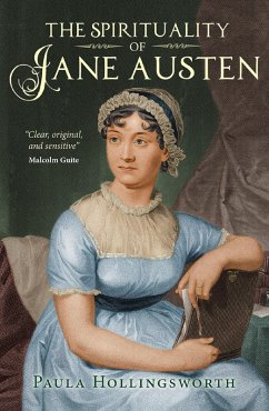 The Spirituality of Jane Austen (eBook, ePUB) - Hollingsworth, Paula