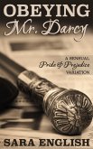 Obeying Mr. Darcy: A Pride and Prejudice Intimate Novella (Master Darcy, #1) (eBook, ePUB)