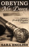Obeying Mr. Darcy: A Pride and Prejudice Intimate Novella (Master Darcy, #1) (eBook, ePUB) Obeying Mr. Darcy: A Pride and Prejudice Intimate Novella (Master Darcy, #1) (eBook, ePUB)