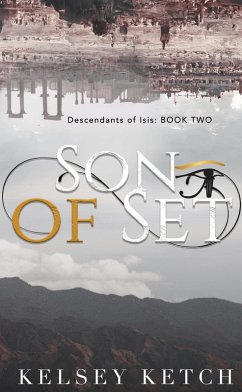 Son of Set (Descendants of Isis, #2) (eBook, ePUB) - Ketch, Kelsey