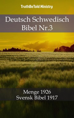 Deutsch Schwedisch Bibel Nr.3 (eBook, ePUB) - Ministry, TruthBeTold