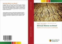 Atenção Básica no Brasil - Cavalcanti, Pauline C. da S.;Sousa, Maria Fátima de;Oliveira Neto, Aristides V