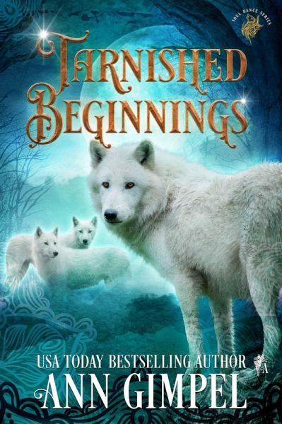 Tarnished Beginnings (Soul Dance, #1) (eBook, ePUB) Tarnished Beginnings (Soul Dance, #1) (eBook, ePUB)