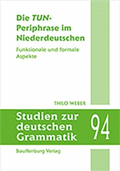 Die TUN-Periphrase im Niederdeutschen - Weber, Thilo