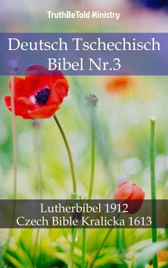 Deutsch Tschechisch Bibel Nr.3 (eBook, ePUB) - Ministry, TruthBeTold