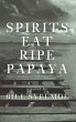 Spirits Eat Ripe Papaya - Bild 1