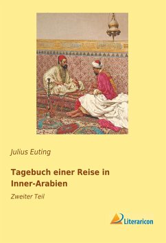 Tagebuch einer Reise in Inner-Arabien - Euting, Julius