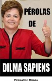 Perolas de Dilma Sapiens (eBook, ePUB)