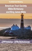 American Tract Society Bible Dictionary and King James Bible (eBook, ePUB)