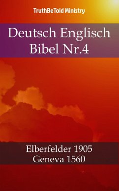Deutsch Englisch Bibel Nr.4 (eBook, ePUB) - Ministry, Truthbetold