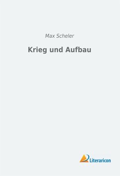 Krieg und Aufbau - Scheler, Max