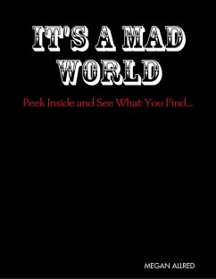 It's a Mad World: Peek Inside and See What You Find... (eBook, ePUB) - Allred, Megan