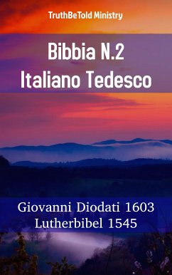 Bibbia N.2 Italiano Tedesco (eBook, ePUB) - Ministry, TruthBeTold