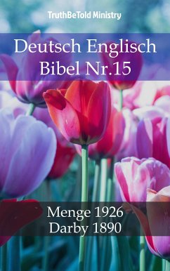 Deutsch Englisch Bibel Nr.15 (eBook, ePUB) - Ministry, TruthBeTold