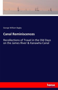Canal Reminiscences - Bagby, George William