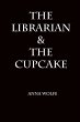 The Librarian & The Cupcake (eBook,... - Bild 1