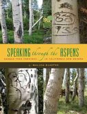Speaking Through the Aspens (eBook, ePUB)
