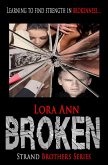 Broken (Strand Brothers, #3) (eBook, ePUB) Broken (Strand Brothers, #3) (eBook, ePUB)