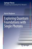 Exploring Quantum Foundations with Single Photons