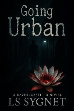 Going Urban (Raver/Castillo, #1) (eBook, ePUB) - Sygnet, Ls