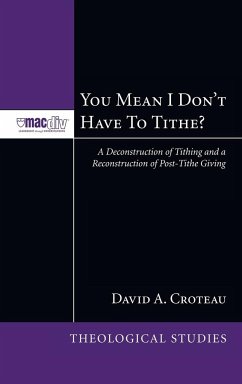 You Mean I Don't Have to Tithe? - Croteau, David A.