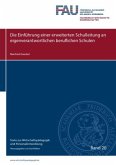 Texte zur Wirtschaftspädagogik und Personalentwicklung / Die Einführung einer erweiterten Schulleitung an eigenverantwor