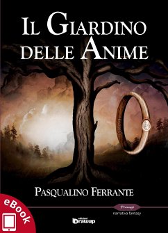 Il Giardino delle Anime (eBook, ePUB) - Ferrante, Pasqualino