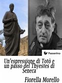 Un’espressione di Totò e un passo del Thyestes di Seneca (eBook, ePUB)