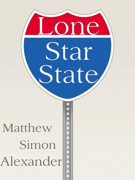 Lone Star State: Welcome to the Pleasuredome (eBook, ePUB) Lone Star State: Welcome to the Pleasuredome (eBook, ePUB)