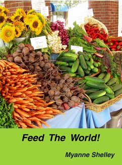 Feed the World! (eBook, ePUB) - Shelley, Myanne