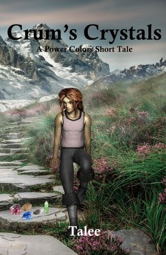 Cover Crum's Crystals (Power Colors Short Tales, #5) (eBook, ePUB)