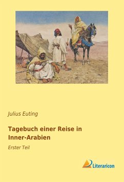 Tagebuch einer Reise in Inner-Arabien - Euting, Julius