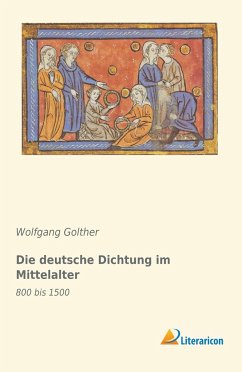 Die deutsche Dichtung im Mittelalter - Golther, Wolfgang