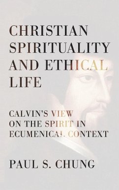 Christian Spirituality and Ethical Life - Chung, Paul S.