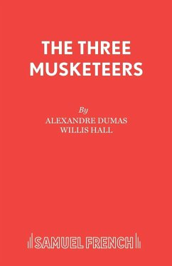 The Three Musketeers - Dumas, Alexandre