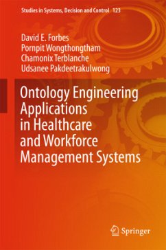 Ontology Engineering Applications in Healthcare and Workforce Management Systems - Forbes, David E;Wongthongtham, Pornpit;Terblanche, Chamonix