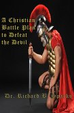 A Christian Battle Plan To Defeat The Devil (eBook, ePUB)