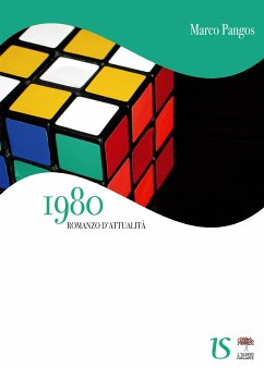 1980. Romanzo d'attualità (eBook, ePUB) - Pangos, Marco