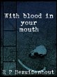With Blood In Your Mouth (eBook, ePUB) - Bild 1