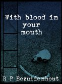With Blood In Your Mouth (eBook, ePUB) With Blood In Your Mouth (eBook, ePUB)